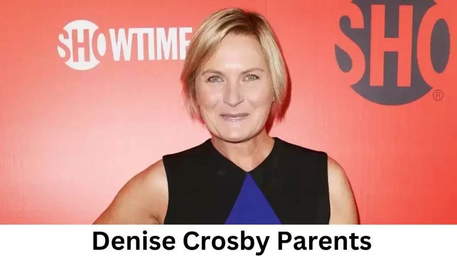 Who are Denise Crosbys Parents? Denise Crosby Biography, Parents Name and More