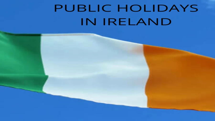 Public Holidays in Ireland 2020- Check Days, Dates