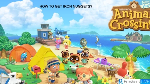 How to Get Iron Nuggets in Animal Crossing - Step by Step Guide for How to Get Iron Nuggets in Animal Crossing and New Horizons?