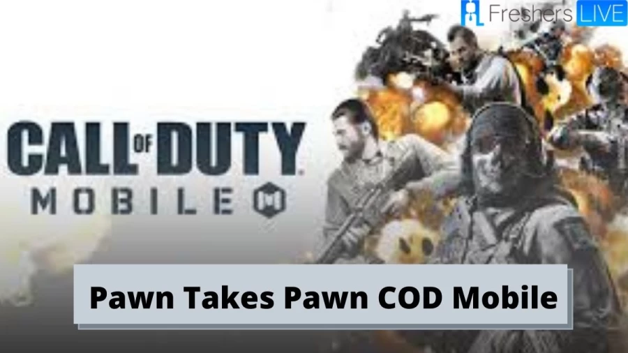 Pawn Takes Pawn COD Mobile: How to Get The COD Mobile Pawn Takes Pawn Code? Know Easter Egg COD Mobile, Pawn Rewards Here