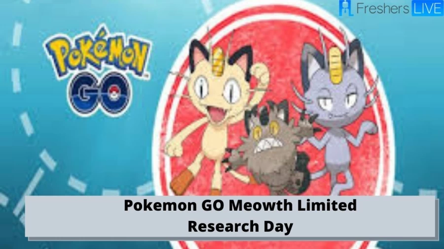 Pokemon GO Meowth Limited Research Day: Step by Step Guide for Pokemon GO Meowth Limited Research Day Tasks and Rewards