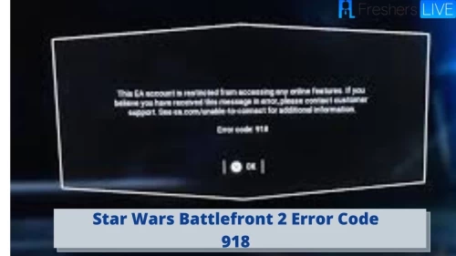 Star Wars Battlefront 2 Error Code 918: Know Error Code 918 Battlefront PS4 2020 Here