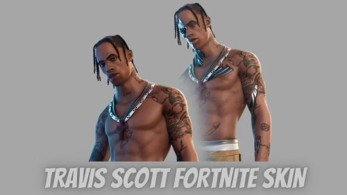 Travis Scott Fortnite Skin, When Will Travis Scott Skin Come Back in 2021? and How To Get Travis Scott Skin Fortnite?