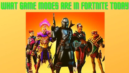 What Game Modes Are In Fortnite Today? Know Fortnite Game Modes, Fortnite Live Game Modes List, And Fortnite New Update Here!