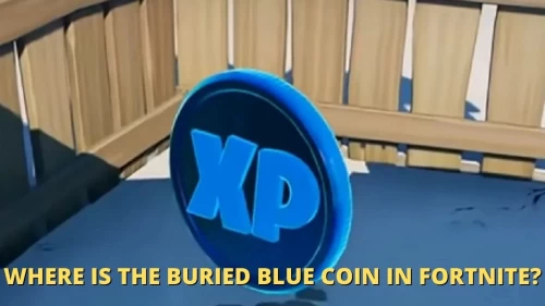 Where to Find Buried Blue Coin In Retail Row in Fortnite? Get To Know Where Is The Blue Coin Is Buried In Fortnite Here!