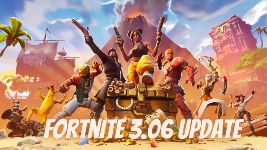 Fortnite 3.06 update, Latest version, Patch notes, Size, Leaks, When Is Fortnite 3.06 Coming Out?