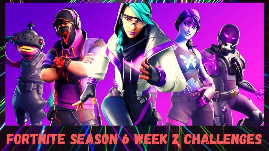 Fortnite Season 6 Week 2 Challenges - Explore The New Updates In The Season 6 Here!