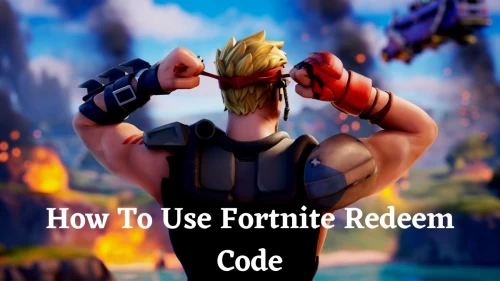 How To Use Fortnite Redeem Code: Know Here Steps To Use Fortnite Redeem Code Here