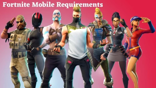 Fortnite Mobile Requirements: Get What Are The Fortnite Supported Devices And Fortnite Android Compatible Devices 2021 Here