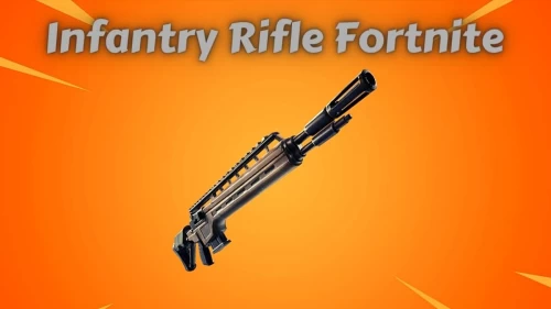 Infantry Rifle Fortnite: How to Find the Infantry Rifle in Fortnite?