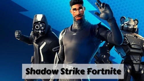 Shadow Strike Fortnite: Where To Buy Shadow Strike? Check More Details Here!