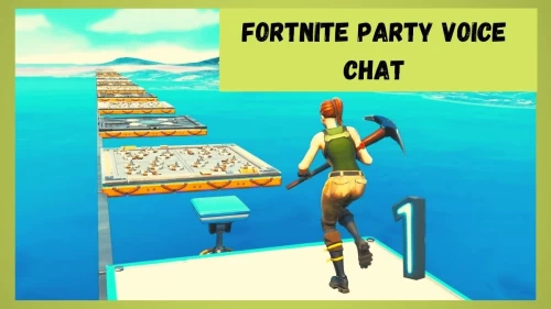 Fortnite Party Voice Chat: How To Switch To Fortnite Party Voice Chat?