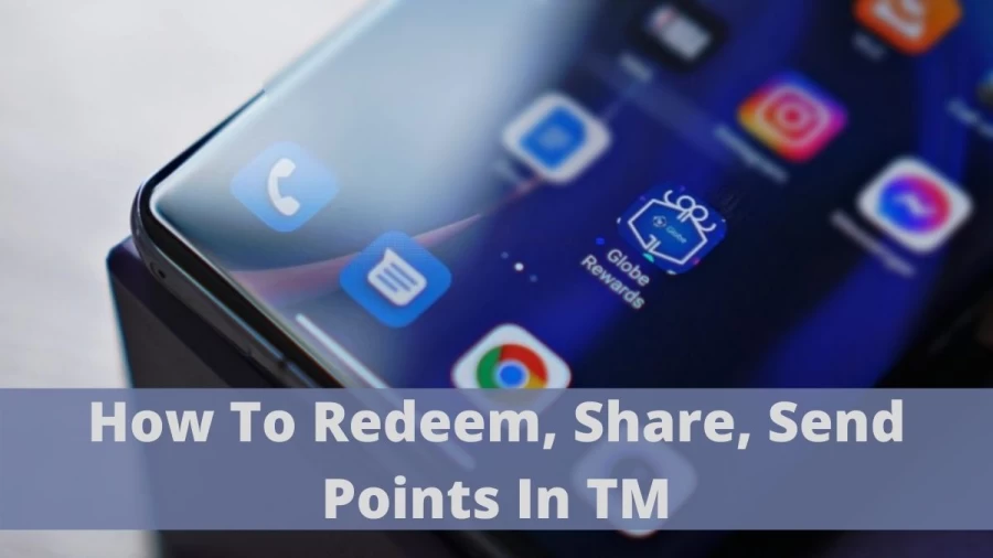 How To Redeem, Share, Send Points In TM? Get To Know Everything About TM Points