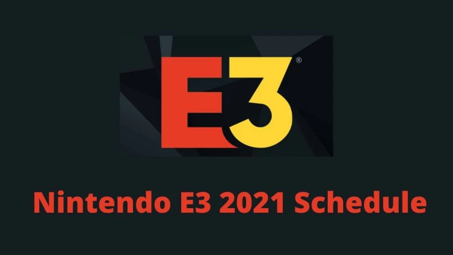 Nintendo E3 2021 Schedule: When Will E3 2021 Start? Check Nintendo E3 2021 Predictions, Dates, Timetable and Attendees