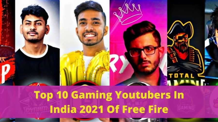 Top 10 Gaming Youtubers In India 2021 Of Free Fire: Get The List Of Free Fire YouTubers in India