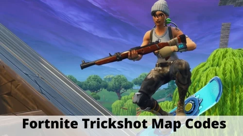 Fortnite Trickshot Map Codes July 2021, Get The Complete List Of Fortnite Trickshot Map Codes Here!