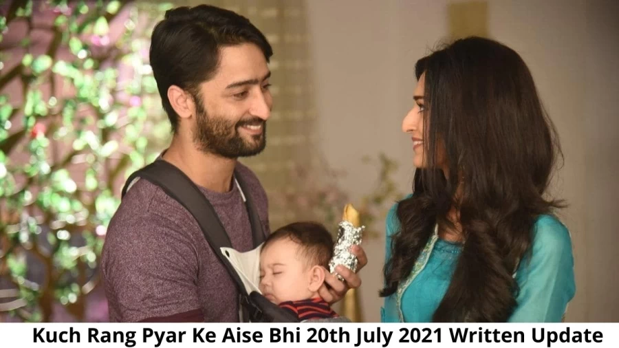 Kuch Rang Pyar Ke Aise Bhi Season 3 20th July 2021 Written Update, Upcoming Twists In Kuch Rang Pyar Ke Aise Bhi Season 3