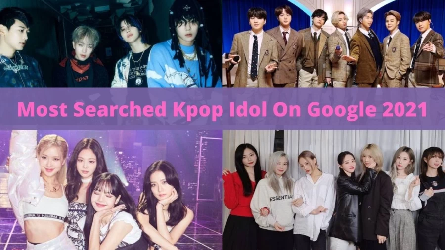 Most Searched Kpop Idol On Google 2021: Who Is The Most Searched Kpop Idol On Google?