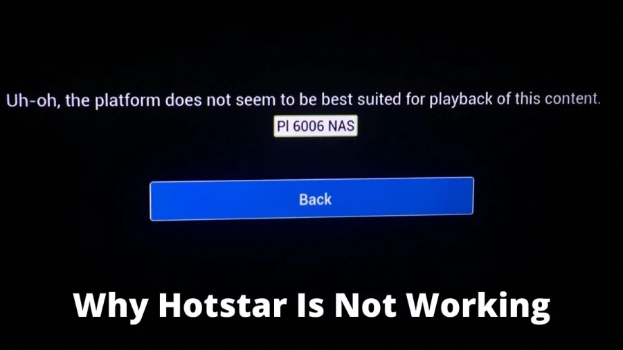 Why Hotstar Is Not Working, How To Fix Hotstar App Not Working Issue?