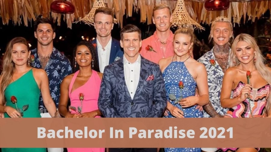 Bachelor In Paradise 2021: Bachelor In Paradise Cast, Spoilers, When Does Start, Who Is Hosting Bachelor In Paradise Season 7?