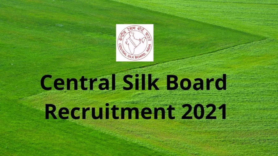 Central Silk Board Recruitment 2021 Vacancies Notification Released at csb.gov.in 2021, Apply Here