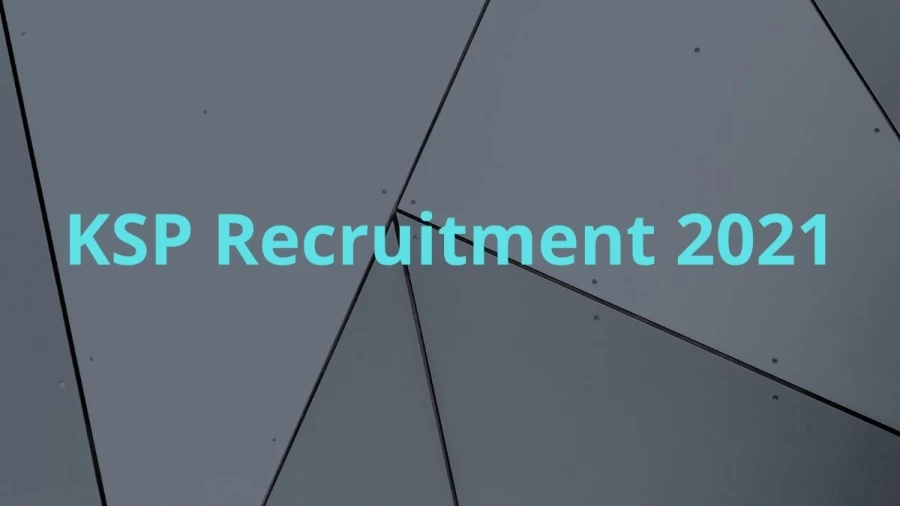 KSP Recruitment 2021 Notification Released, Check Job Details, Salary, Vacancy Details Here