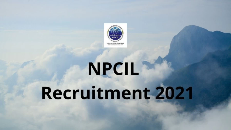 NPCIL Recruitment 2021 Vacancies Notification Released at npcilcareers.co.in 2021, Apply Online Here