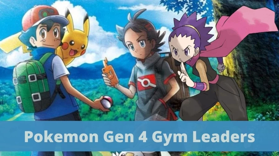 Pokemon Gen 4 Gym Leaders: Who Is The Leader Of The 4th Gym?