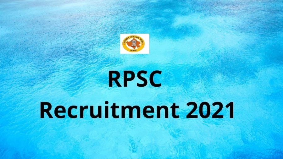 RPSC Recruitment 2021 Vacancies Notification Released at rpsc.rajasthan.gov.in 2021, Apply Online Here