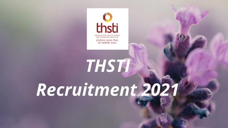 THSTI Recruitment 2021 Vacancies Notification Released at thsti.in 2021, Apply Online Here