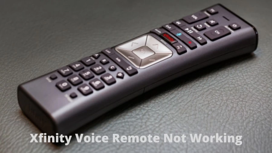 Xfinity Voice Remote Not Working: Get To Know How To Fix Xfinity Remote Not Working