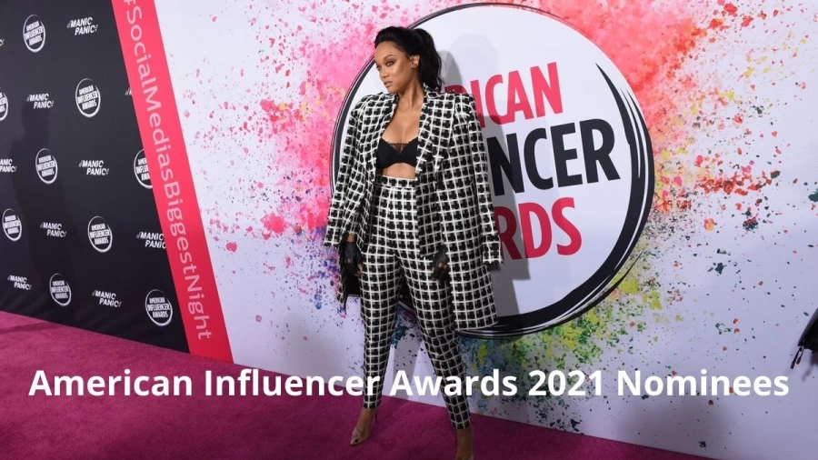 American Influencer Awards 2021 Nominees, Find Out the Complete American Influencer Awards Nominees Here