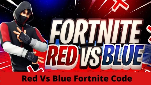 Red Vs Blue Fortnite Code: Red vs Blue Rumble, Advanced And Red vs Blue (XS) Codes Here