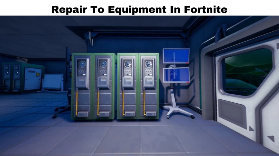 Repair To Equipment In Fortnite, Get to Know Where to Repair IO Equipment In Fortnite