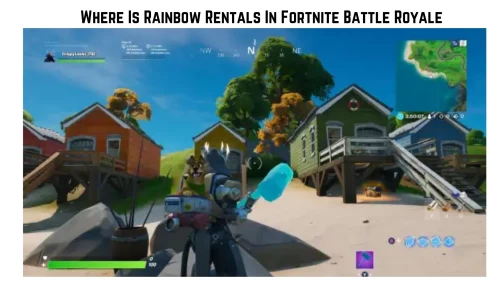 Where Is Rainbow Rentals In Fortnite Battle Royale, Find out Rainbow Rentals In Battle Royale Fortnite Locations