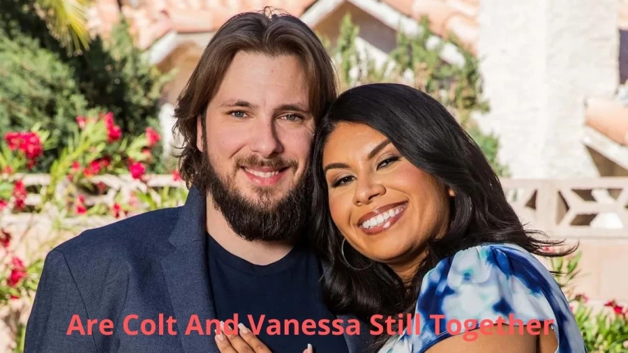 Are Colt And Vanessa Still Together? Where Are Colt And Vanessa Now?