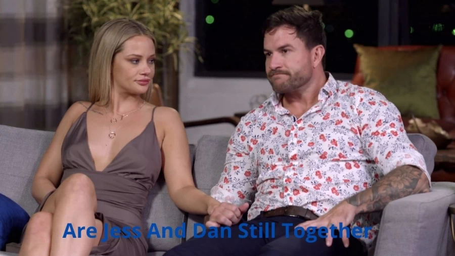 Are Jess And Dan Still Together? Where Are Jess And Dan Now?