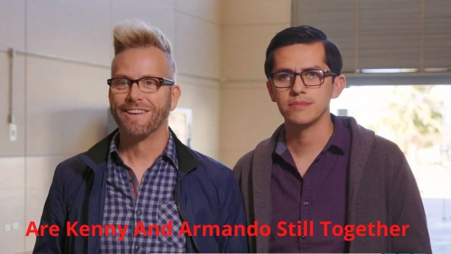 Are Kenny And Armando Still Together? Where Is Kenny And Armando Now?