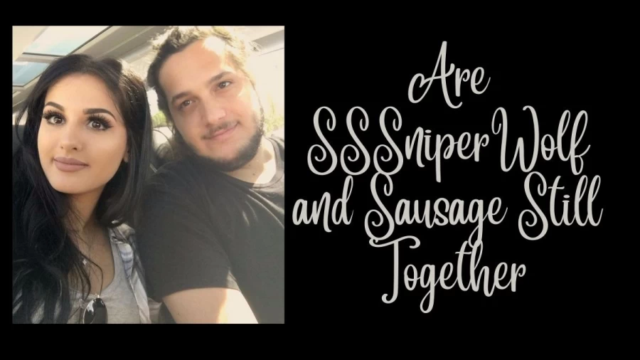 Are SSSniperwolf And Sausage Still Together? Where Are SSSniperwolf And Sausage Now?