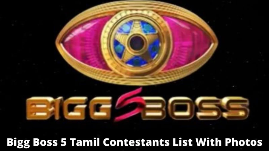 Bigg Boss 5 Tamil Contestants List With Photos, Who Are The Contestants Of Bigg Boss 5 Tamil?