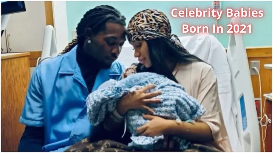 Celebrity Babies Born In 2021, List Of Celebrity Babies Born In 2021