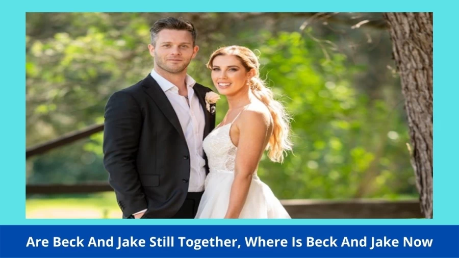 Are Beck And Jake Still Together, Where Is Beck And Jake Now?