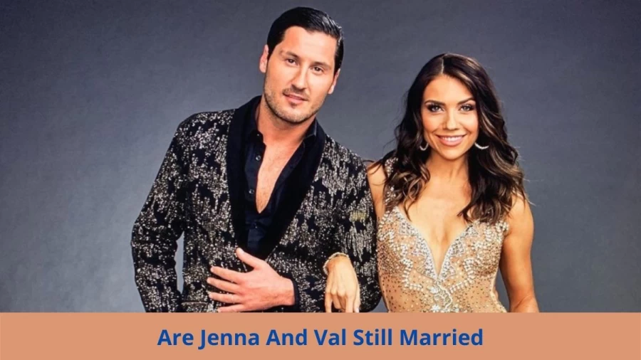 Are Jenna And Val Still Married? Where Are Jenna And Val Now?