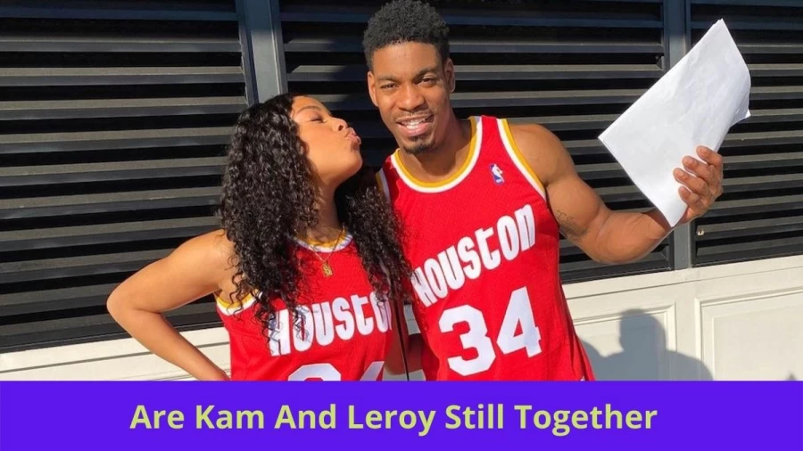 Are Kam And Leroy Still Together? Where Are Kam And Leroy Now?