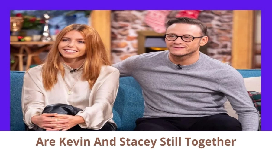 Are Kevin And Stacey Still Together? Where Is Kevin And Stacey Now?