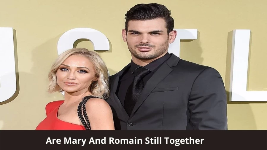 Are Mary And Romain Still Together? Where Are Mary And Romain Now?