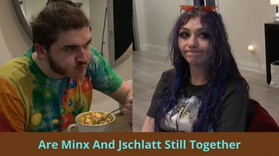 Are Minx And Jschlatt Still Together? Where Are Jschlatt And Minx Now?