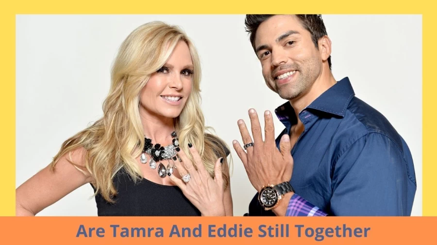 Are Tamra And Eddie Still Together? Where Is Tamra And Eddie Now?