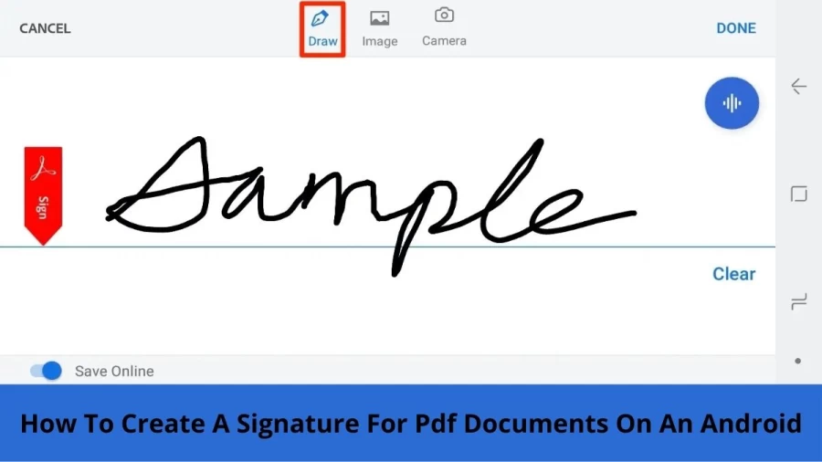 How To Create A Signature For Pdf Documents On An Android? Steps To Create A Signature For Pdf Documents On An Android