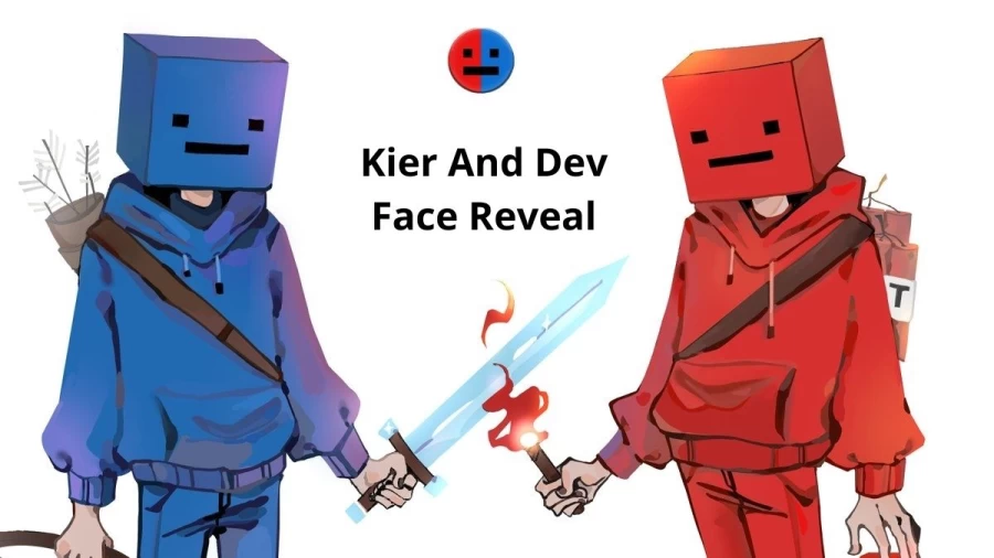 Kier And Dev Face Reveal, Real Name, Net Worth, Youtube, And More